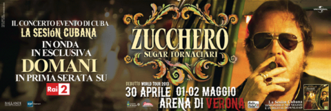 Domani Zucchero su Rai2 con il concerto evento a Cuba