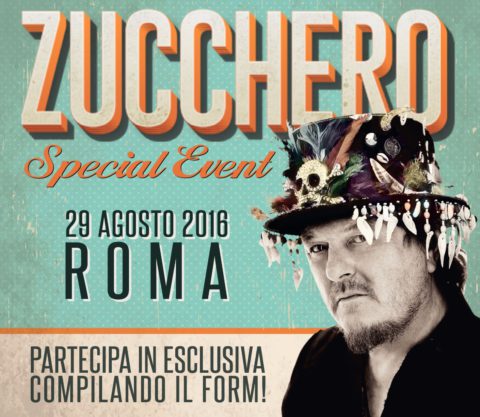 Zucchero Special Event: scopri come partecipare!