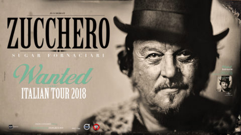 Zucchero torna live in Italia nel 2018 con “WANTED – Italian Tour 2018” il tour nei palasport delle principali città italiane