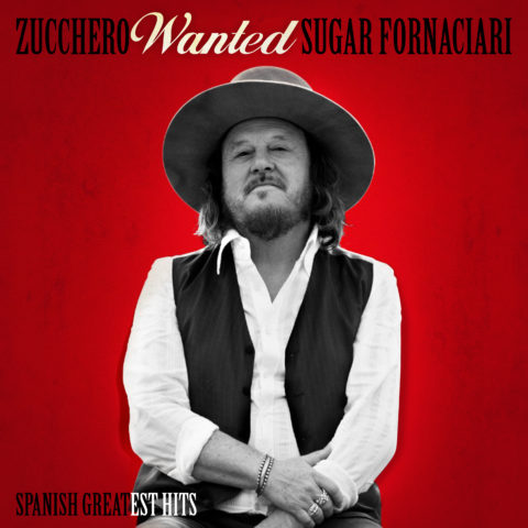 Zucchero WANTED Spanish Greatest Hits